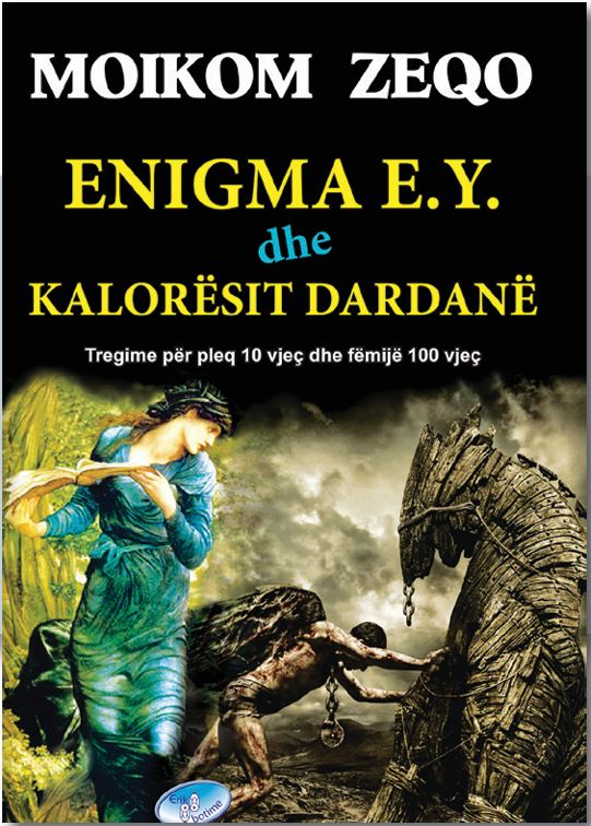 Enigma E.Y. dhe kalorësit dardanë