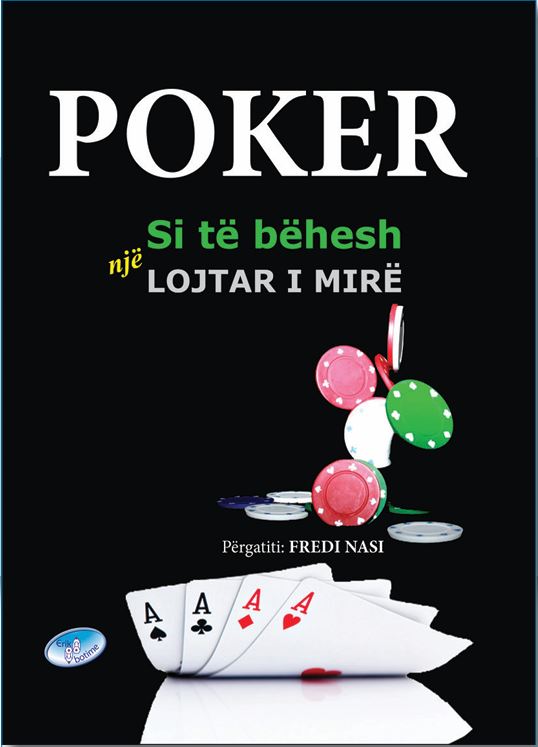 Poker: Si të bëhesh lojtar i mirë