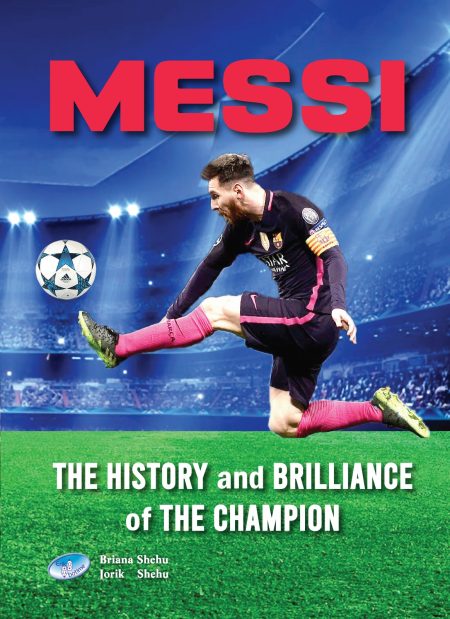 Messi, the history and brilliance of the champion