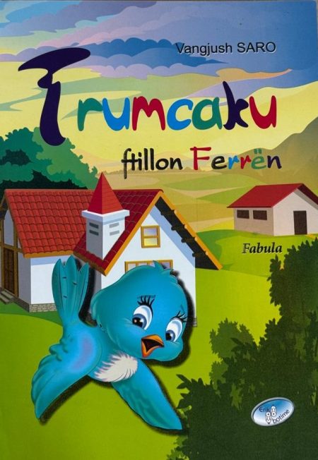  Trumcaku ftillon ferrën